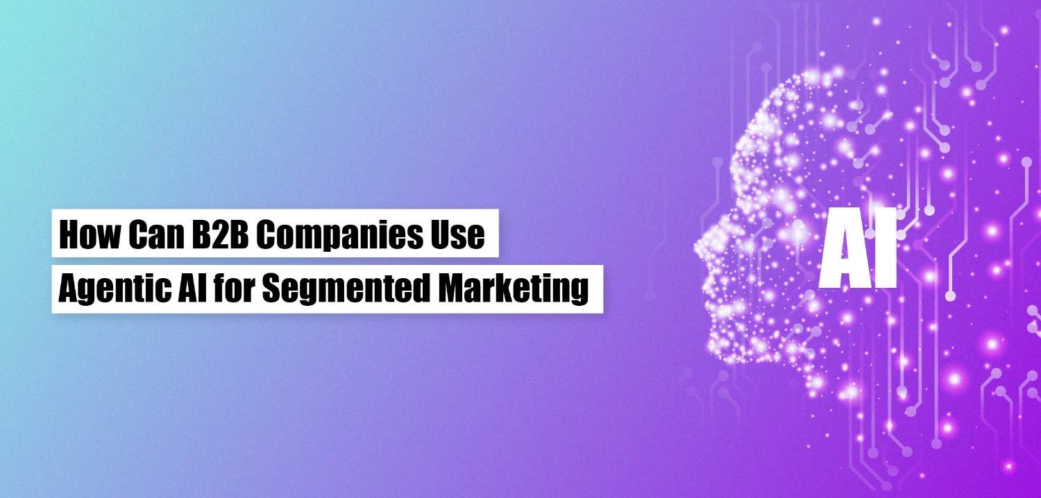AI Agent for Marketing: Fix Broken Segmentation in B2B