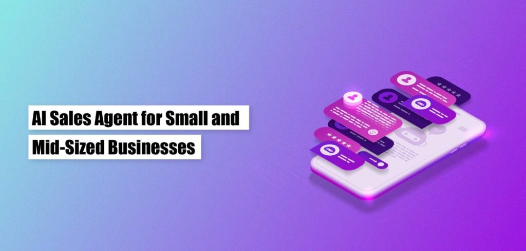 AI Sales Agent for Small and Mid-Sized Businesses