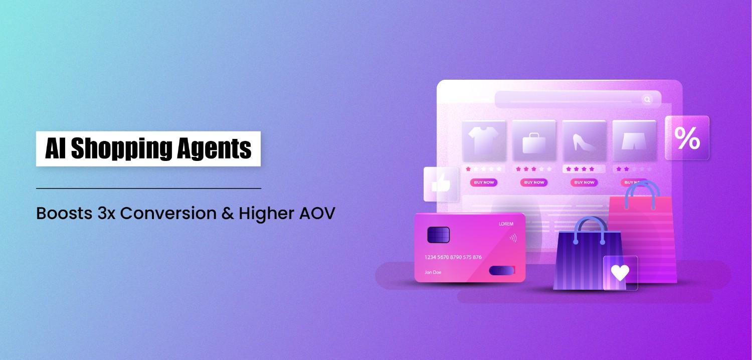 AI Shopping Agents: Boosts 3x Conversion & Higher AOV